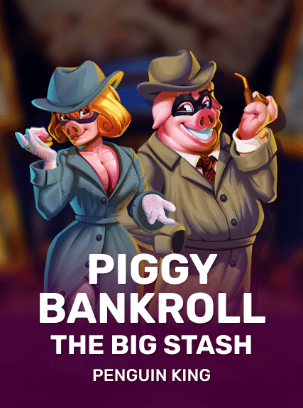 Piggy Bankroll: The Big Stash