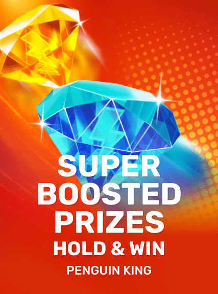 Super Boosted Prizes: Hold & Win